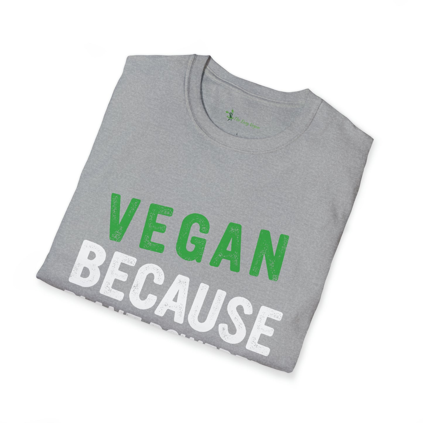 Vegan Because Plant Powered Badass was not and Official Title T-shirt