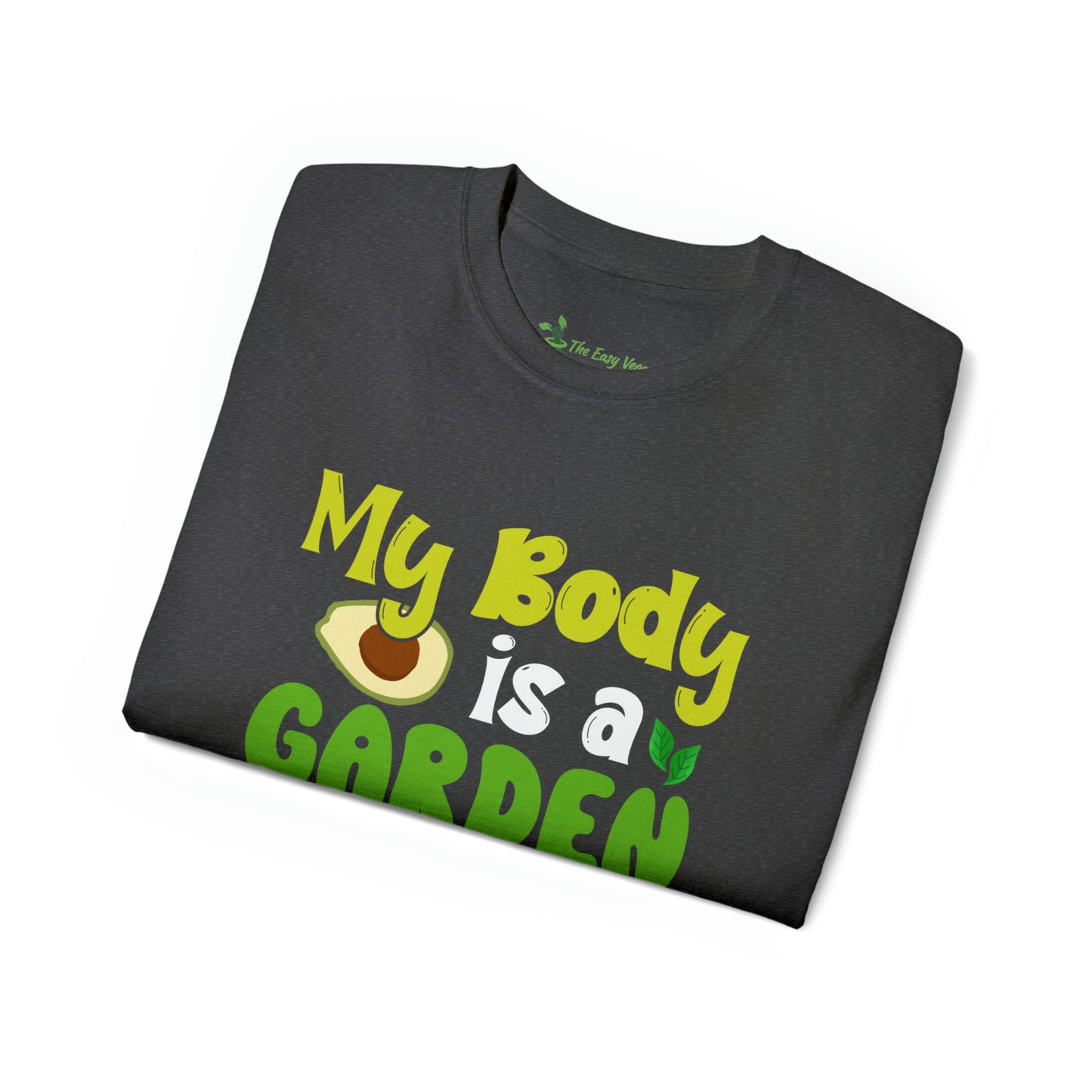 My Body is a Garden no a Graveyard - Cotton Tee