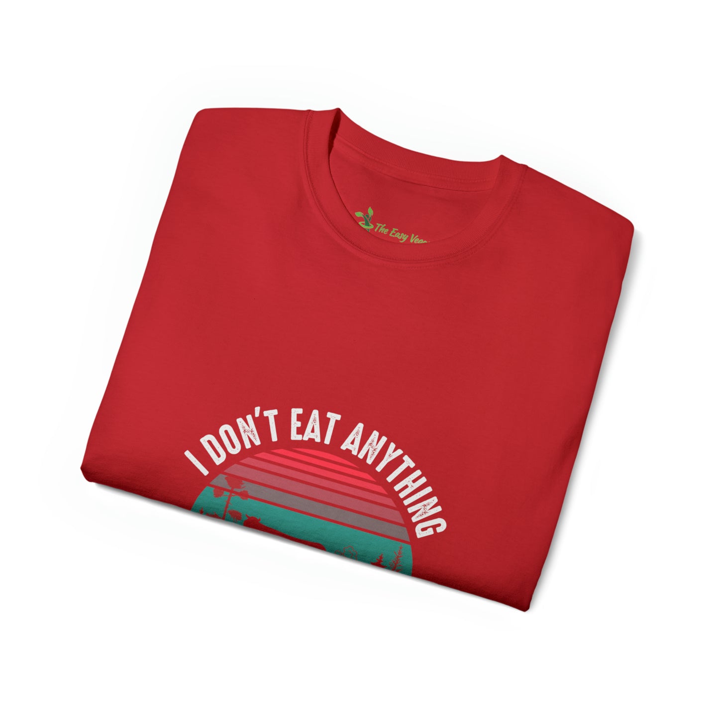 I don't eat anything that Farts -Tee