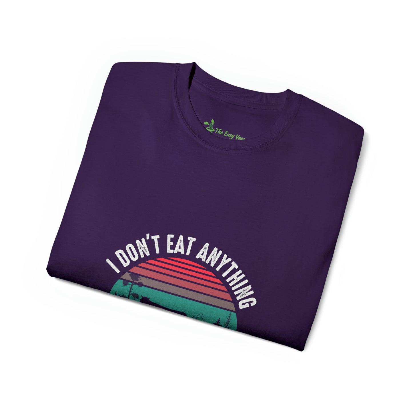 I don't eat anything that Farts -Tee