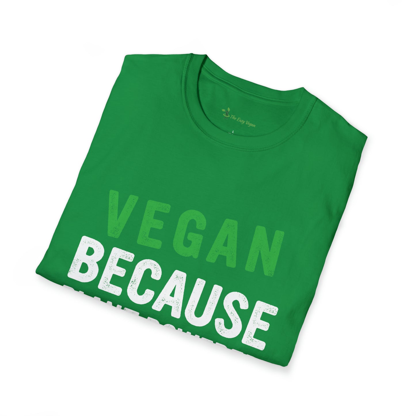 Vegan Because Plant Powered Badass was not and Official Title T-shirt