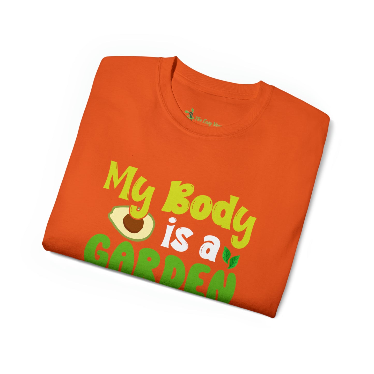 My Body is a Garden no a Graveyard - Cotton Tee