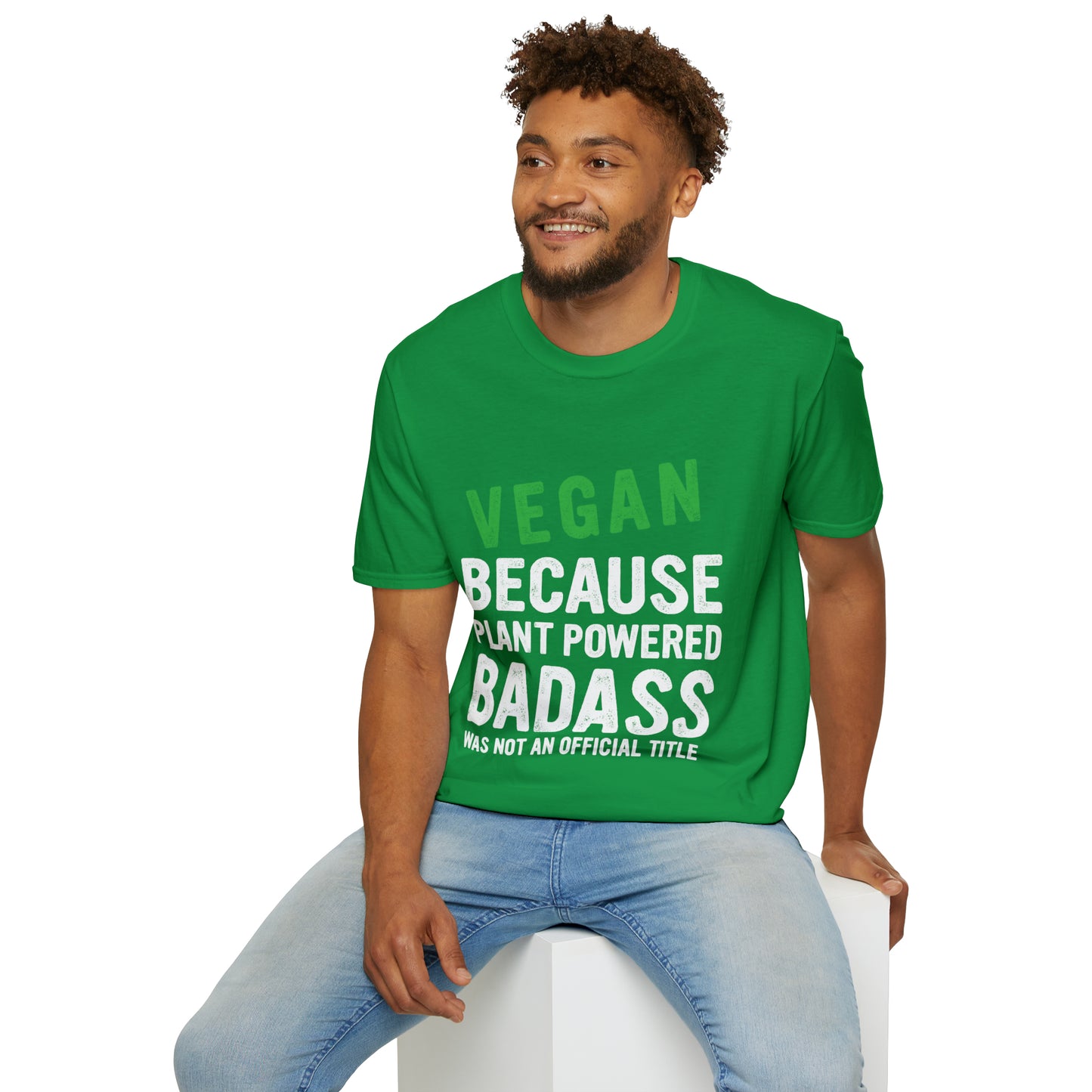 Vegan Because Plant Powered Badass was not and Official Title T-shirt