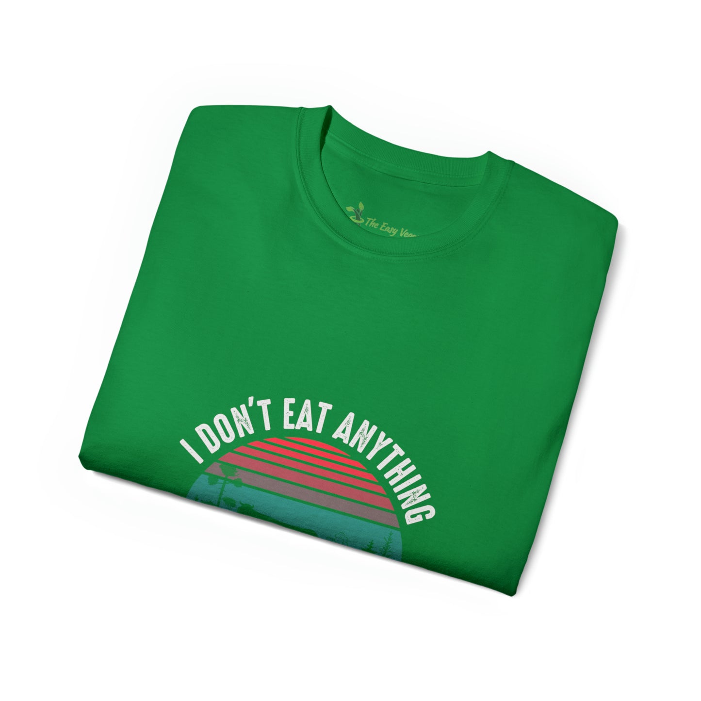 I don't eat anything that Farts -Tee