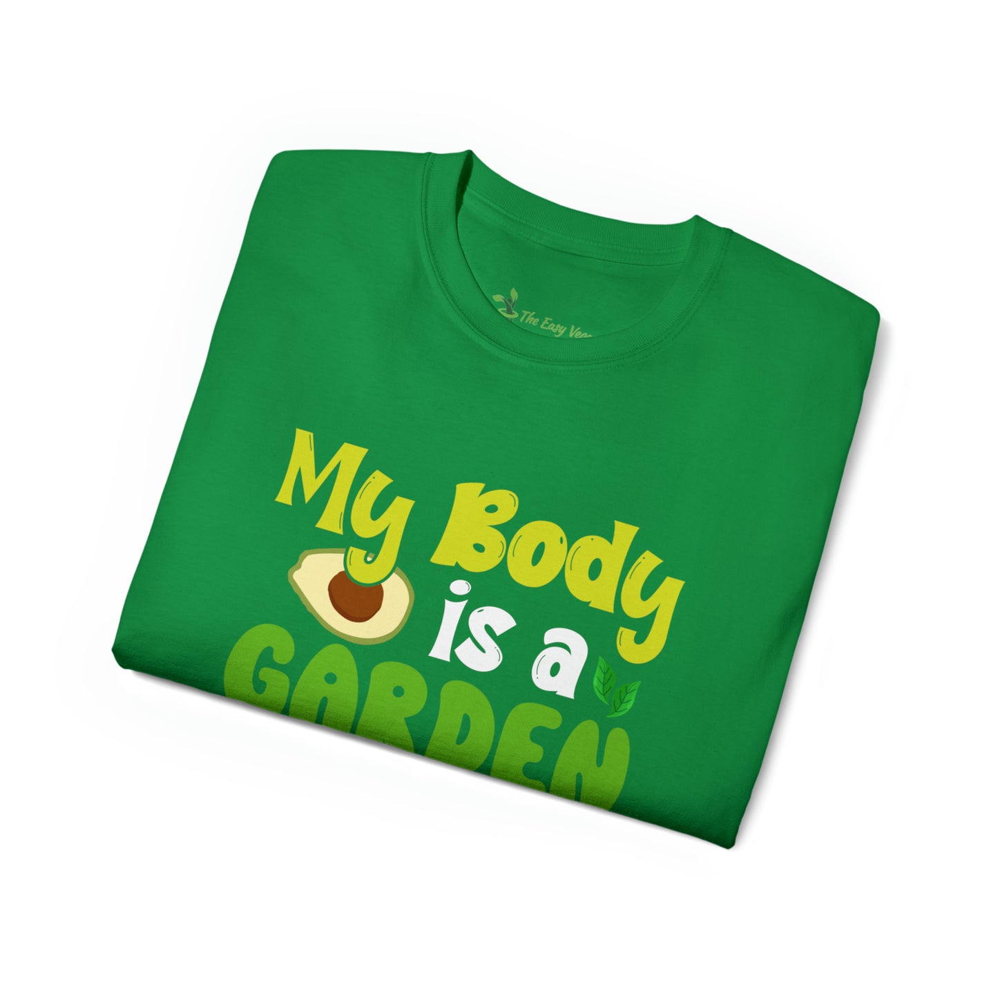 My Body is a Garden no a Graveyard - Cotton Tee