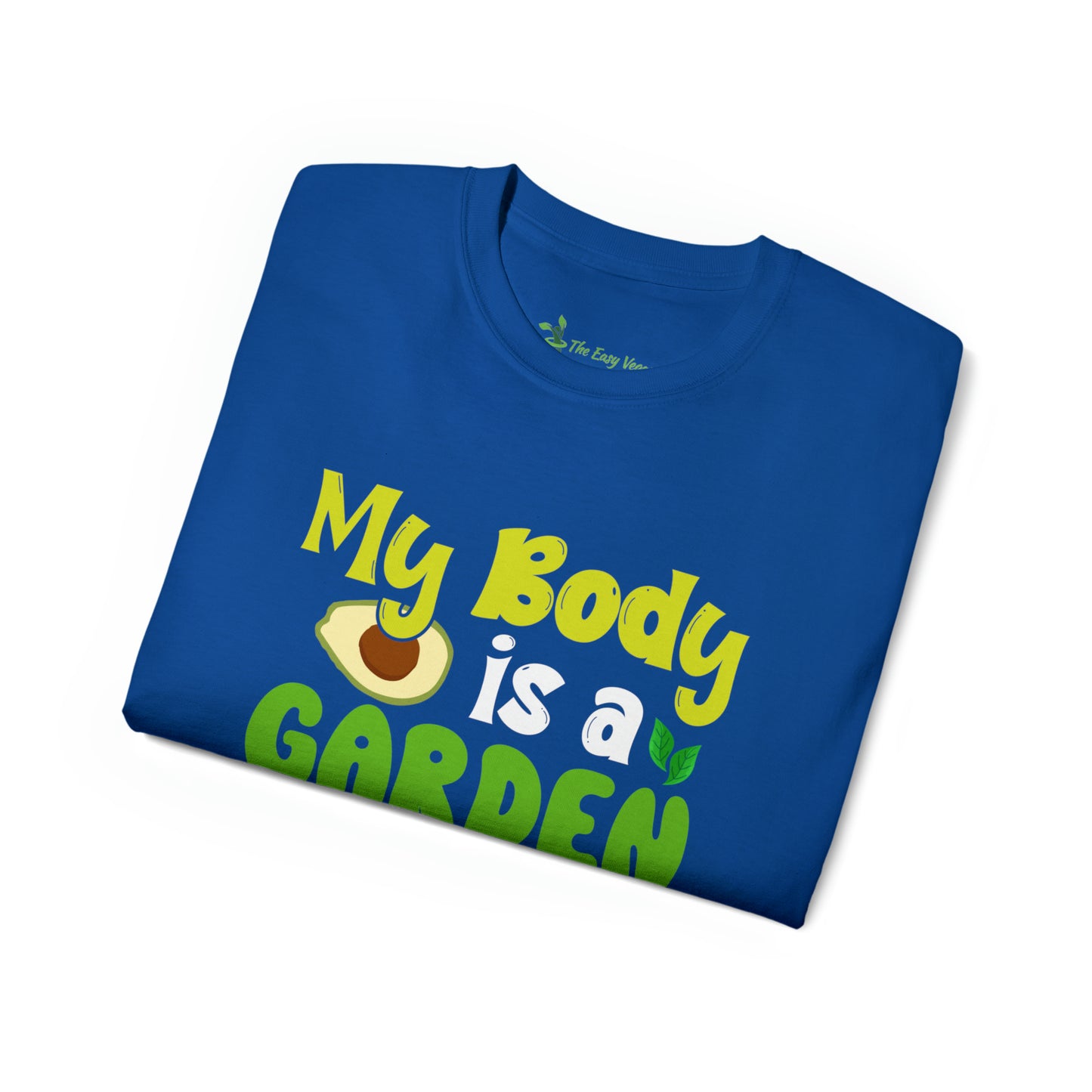 My Body is a Garden no a Graveyard - Cotton Tee