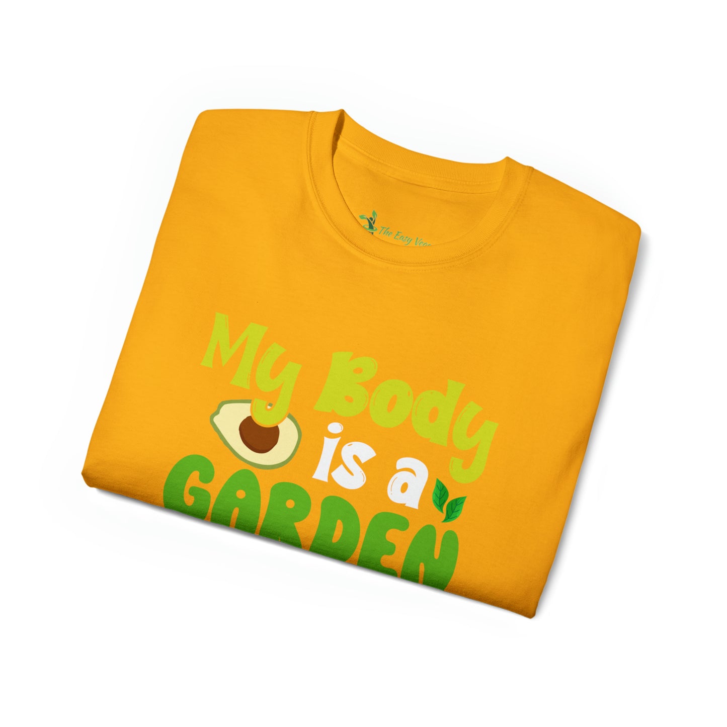 My Body is a Garden no a Graveyard - Cotton Tee