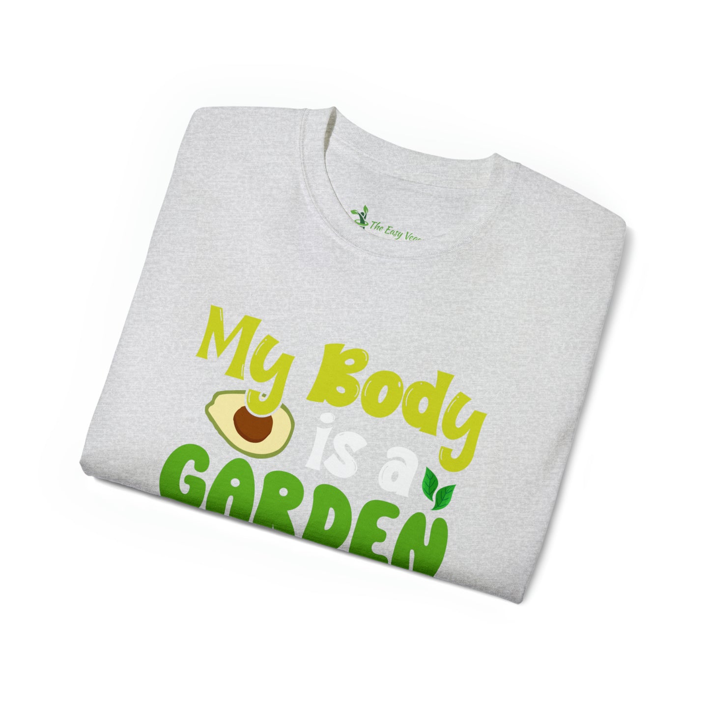My Body is a Garden no a Graveyard - Cotton Tee