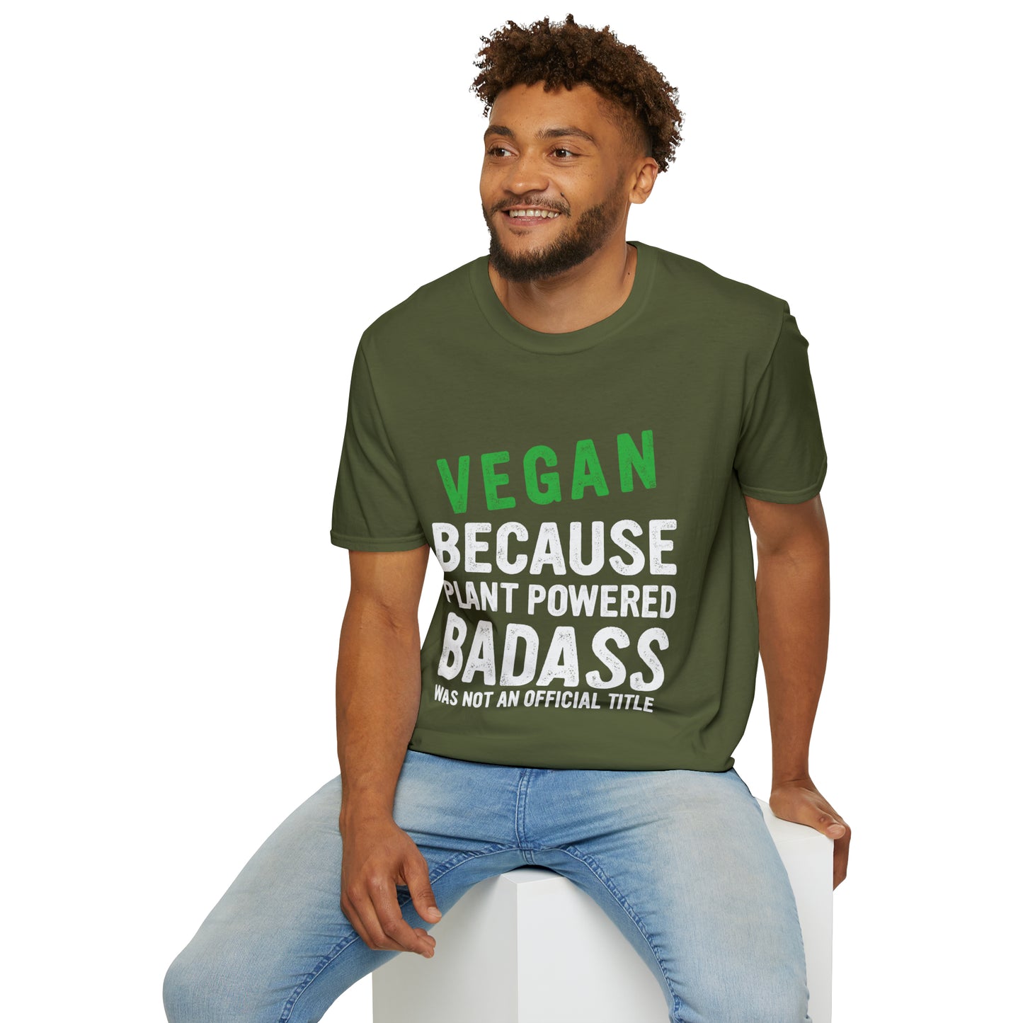 Vegan Because Plant Powered Badass was not and Official Title T-shirt