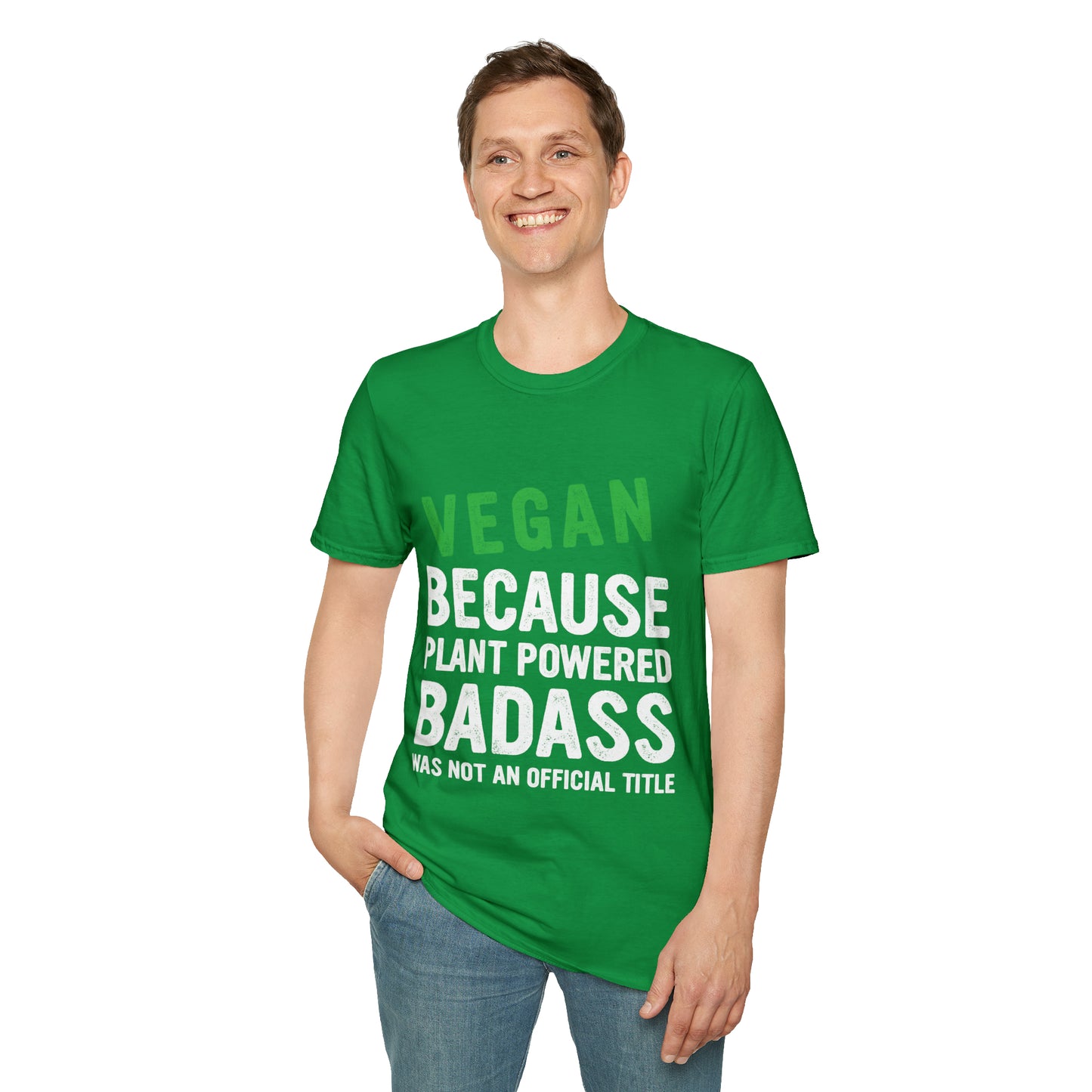 Vegan Because Plant Powered Badass was not and Official Title T-shirt