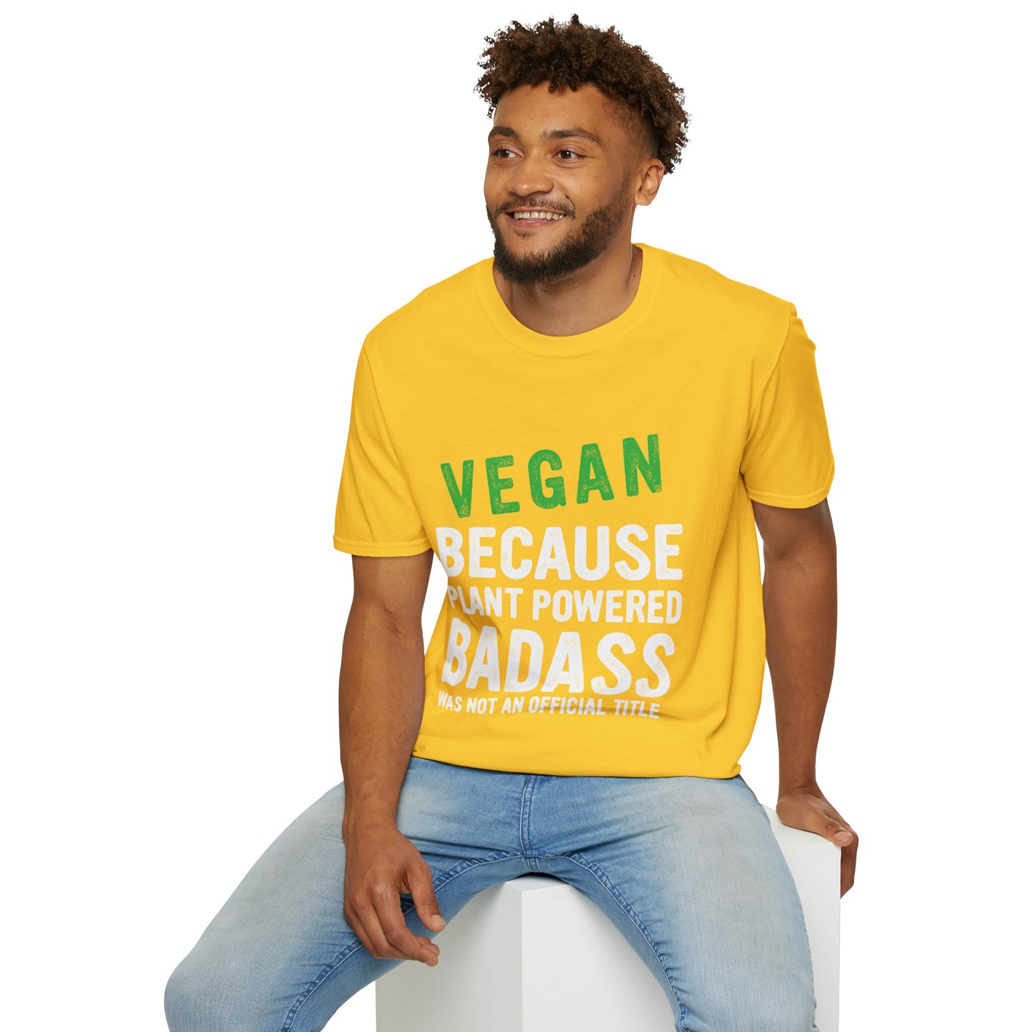 Vegan Because Plant Powered Badass was not and Official Title T-shirt