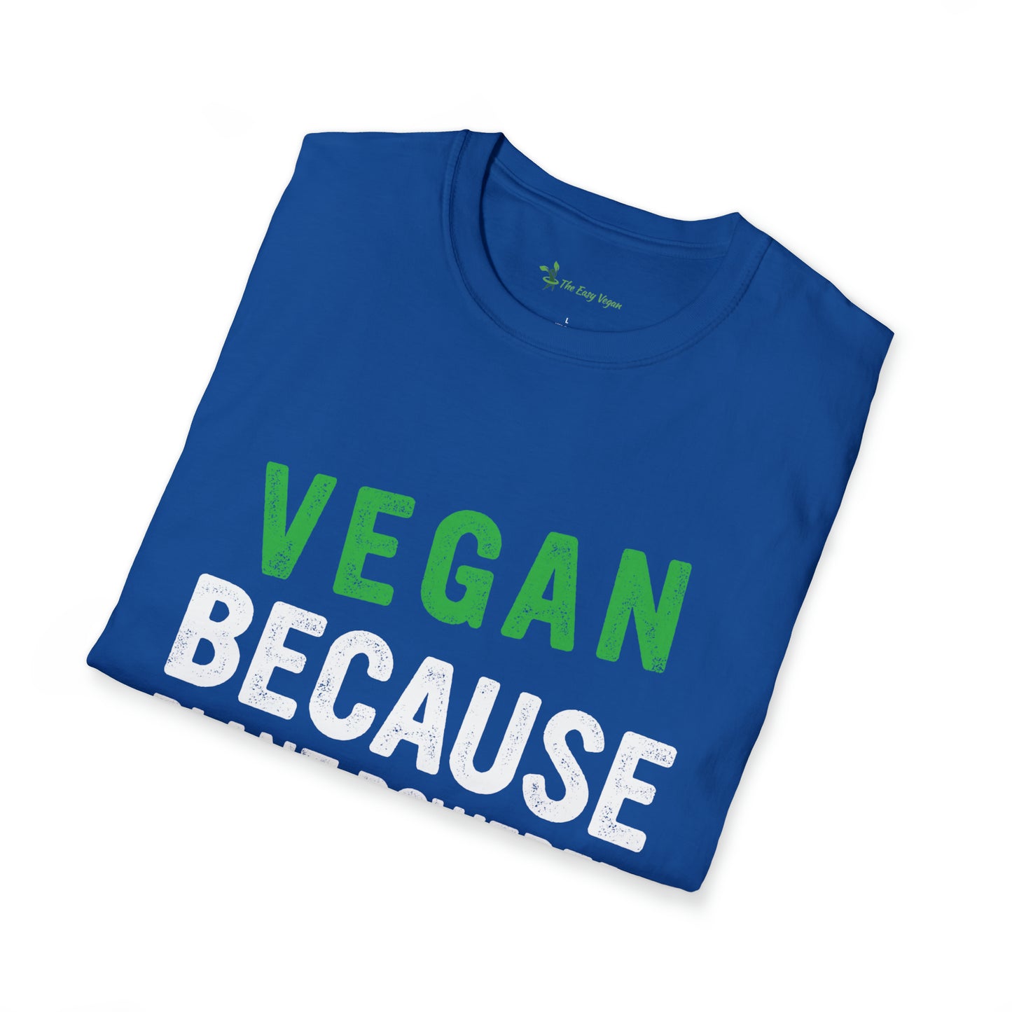 Vegan Because Plant Powered Badass was not and Official Title T-shirt