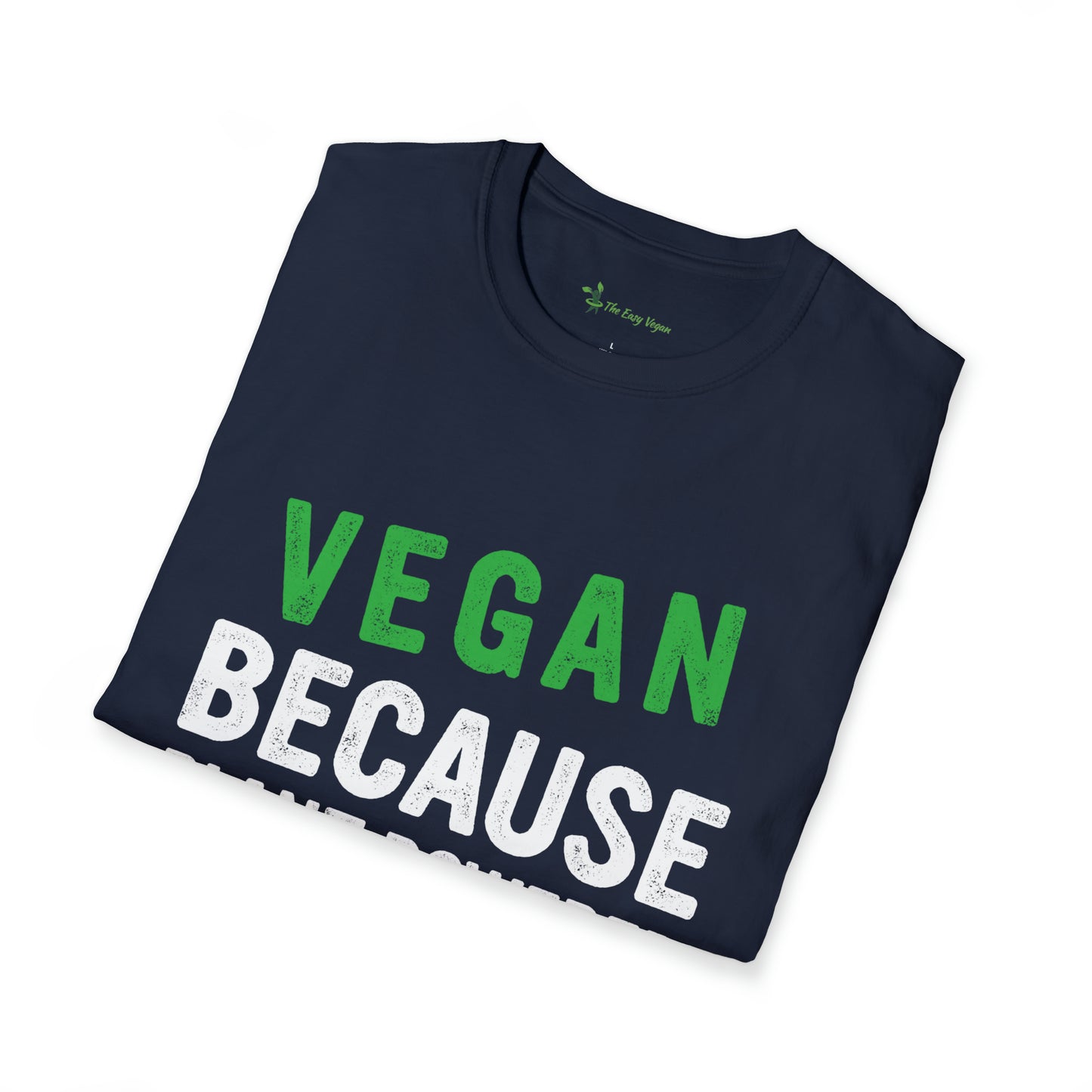 Vegan Because Plant Powered Badass was not and Official Title T-shirt