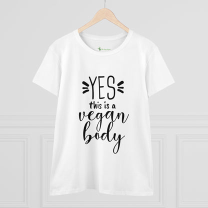 YES This is a Vegan Body - Women's Tee