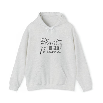 Plant Based Mama/Powered by Plants - Hoodie