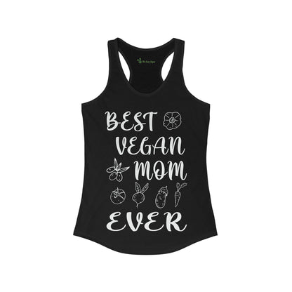 Best Vegan Mom Ever -Women's  Tank