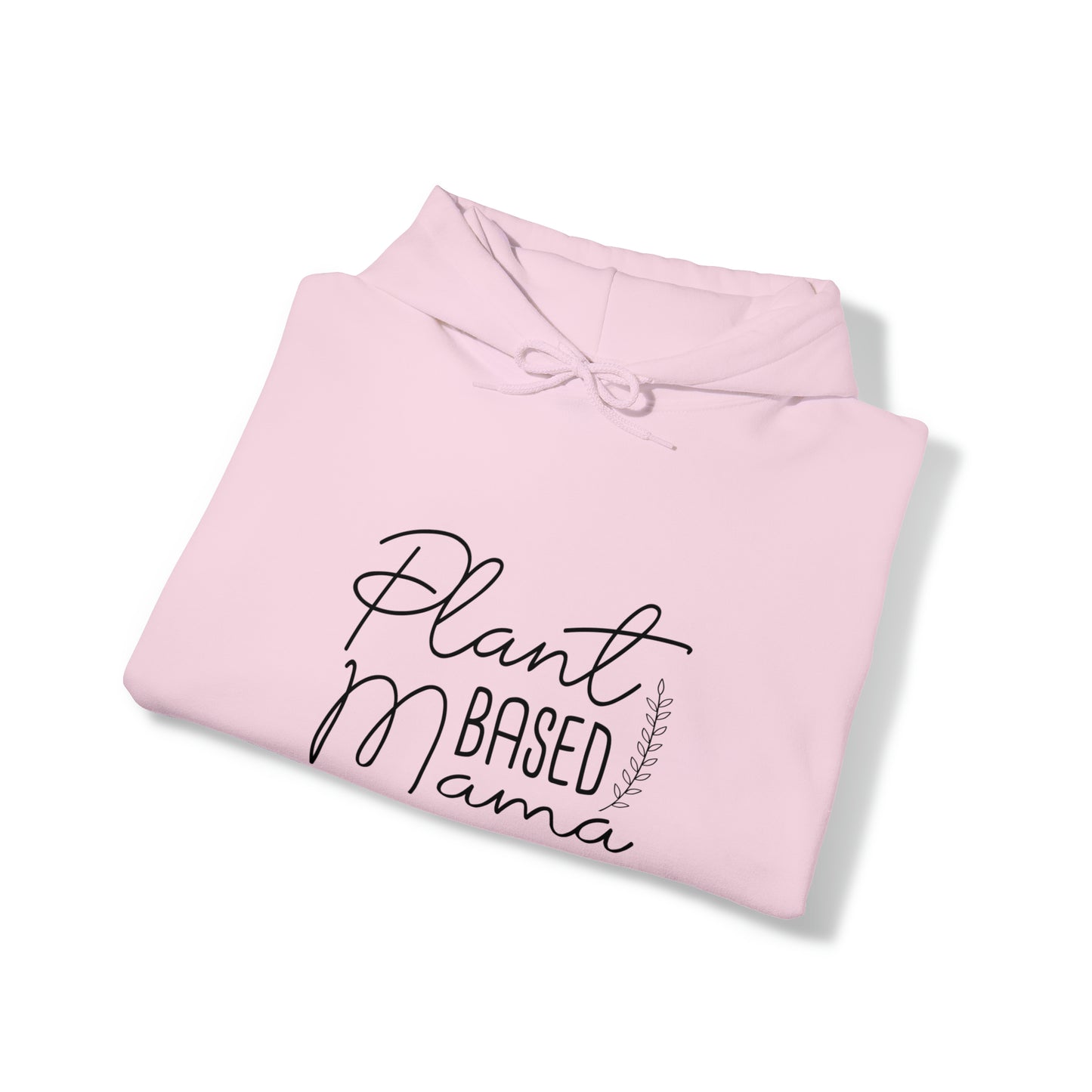 Plant Based Mama/Powered by Plants - Hoodie