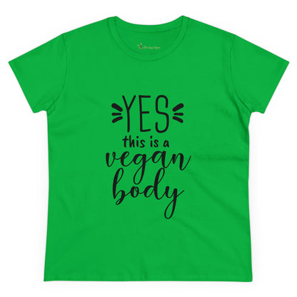 YES This is a Vegan Body - Women's Tee