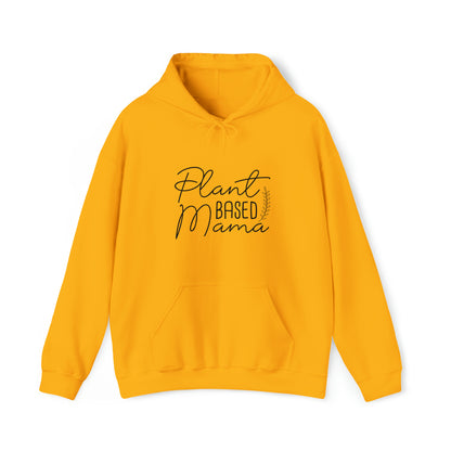 Plant Based Mama/Powered by Plants - Hoodie