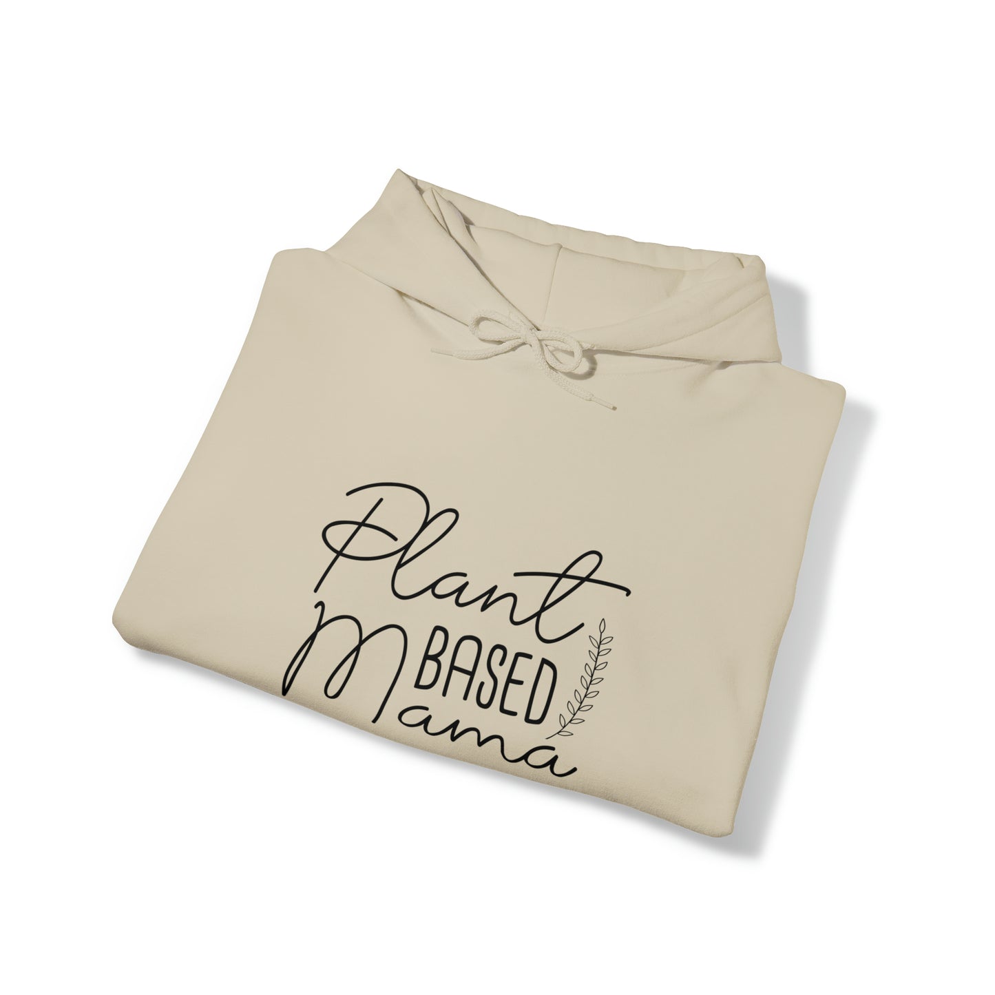 Plant Based Mama/Powered by Plants - Hoodie