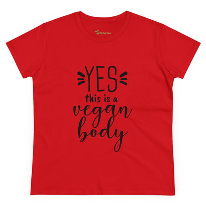 YES This is a Vegan Body - Women's Tee