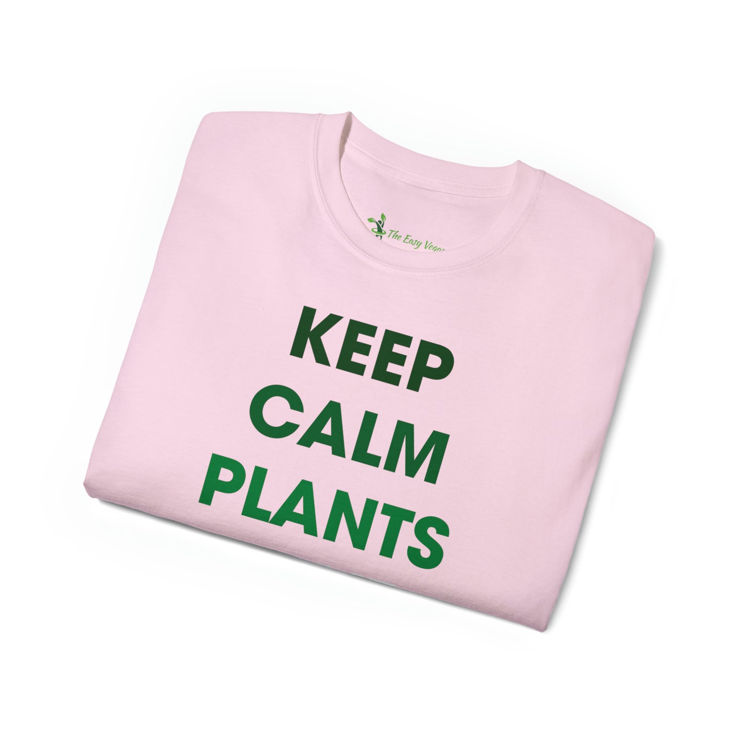 Keep Calm Plants Have Protien -  Tee